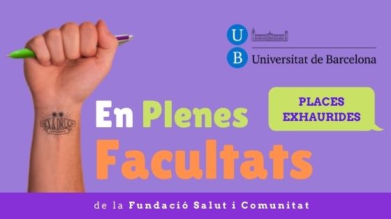 INSCRIPCIONS EXHAURIDES: Curs EPF 2021-22 Presencial “SALUT, DROGUES I SEXUALITATS SALUDABLES” Campus Mundet, Universitat de Barcelona