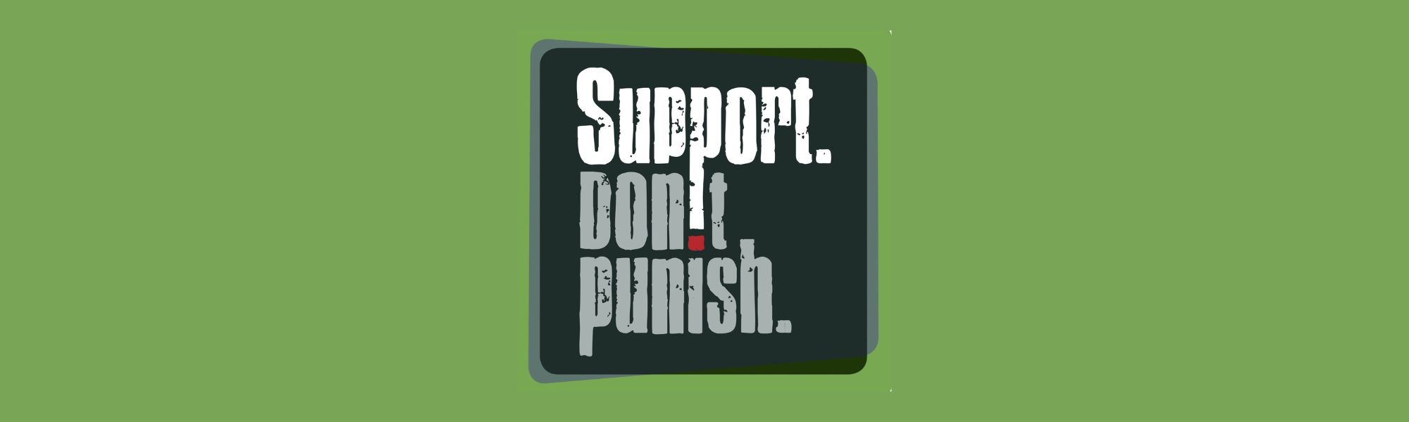 #26dejuny: Campanya Global ‘Support. Don’t Punish’