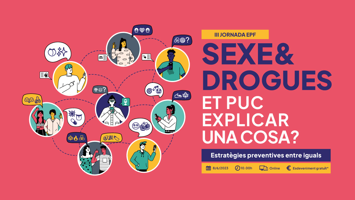 Vídeos i presentacions III #JornadaEPF “Sexe&Drogues: Et Puc Explicar Una Cosa? Estrategies Preventives Entre Iguals”