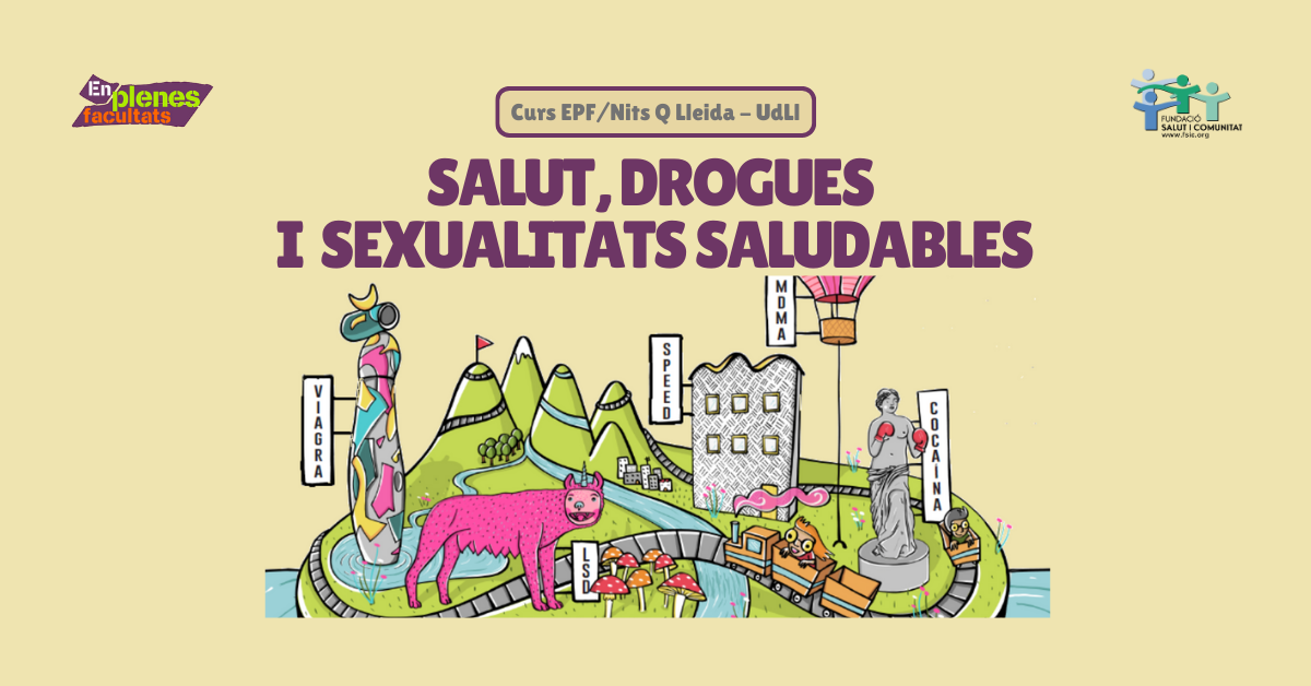 Nova edició del curs EPF: «Salut, Drogues i Sexualitats Saludables» a la Universitat de Lleida