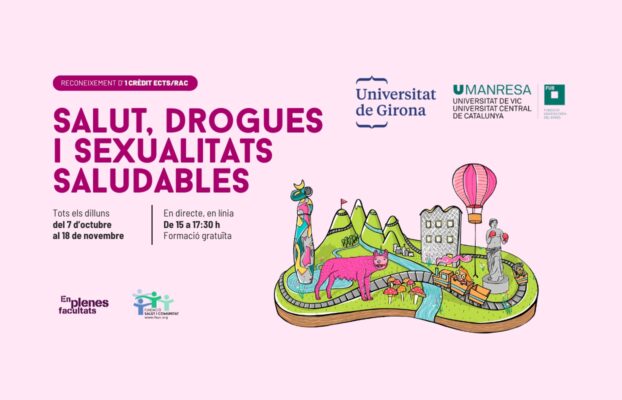 Nova edició del curs EPF: «Salut, Drogues i Sexualitats Saludables» a les Universitats de Girona i Manresa