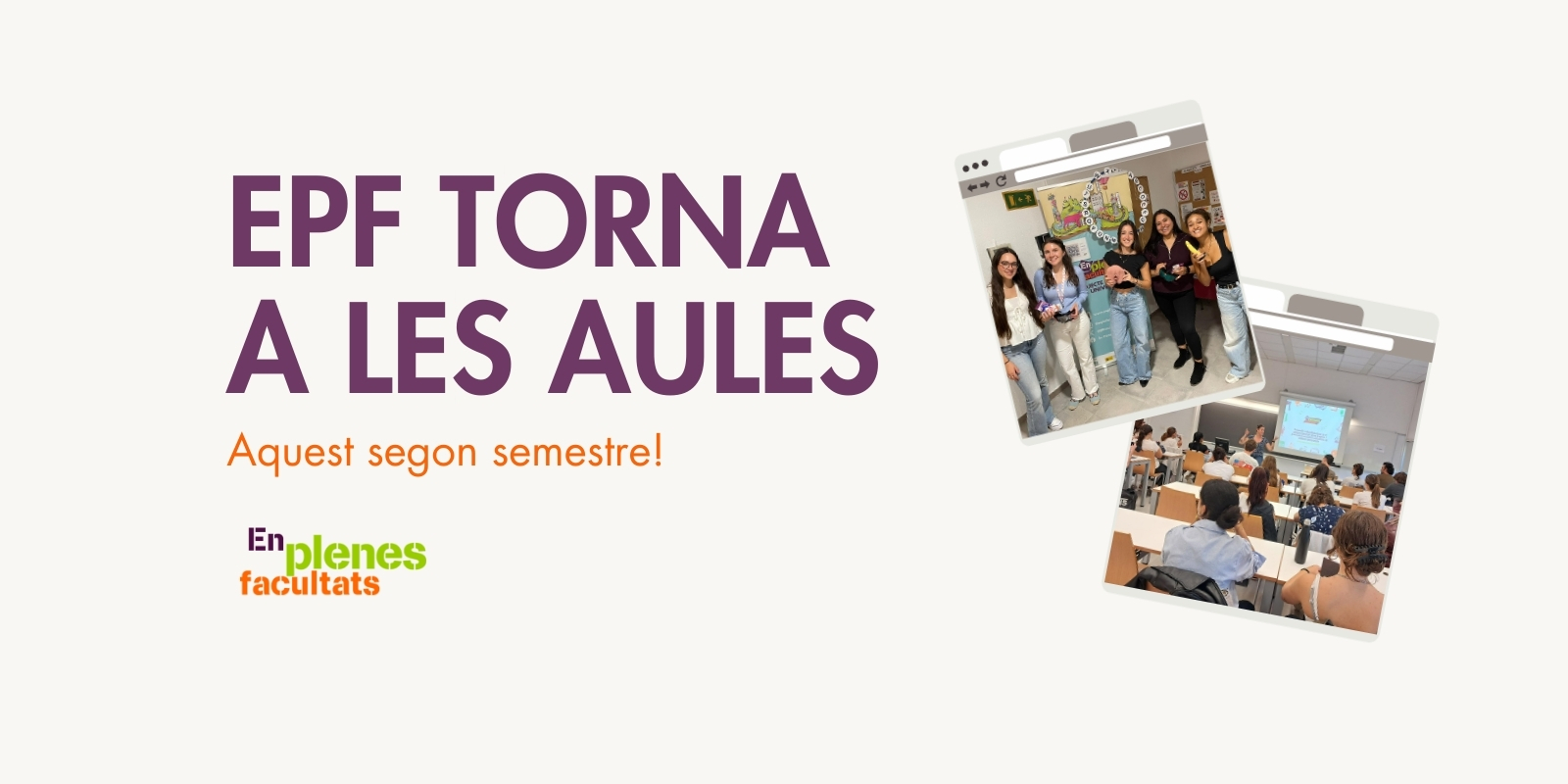 Atenció, estudiantat! EPF torna a les aules aquest segon semestre