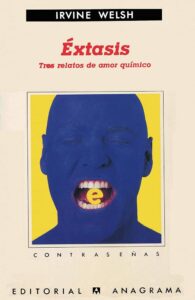 Éxtasis: tres relatos de amor químico